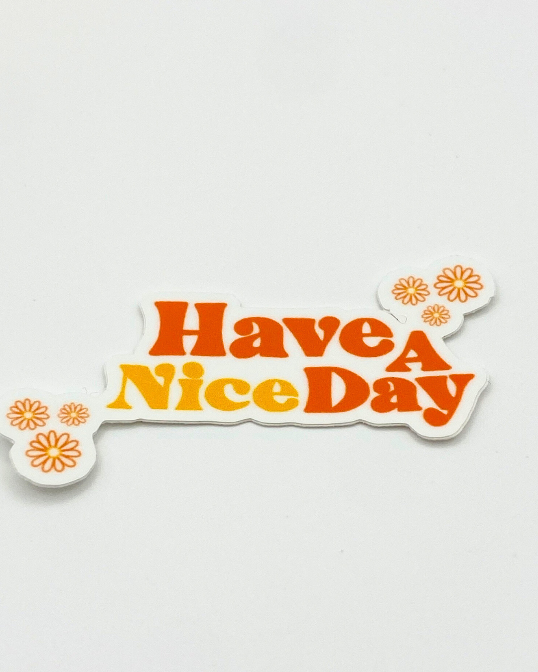Have a nice day sticker