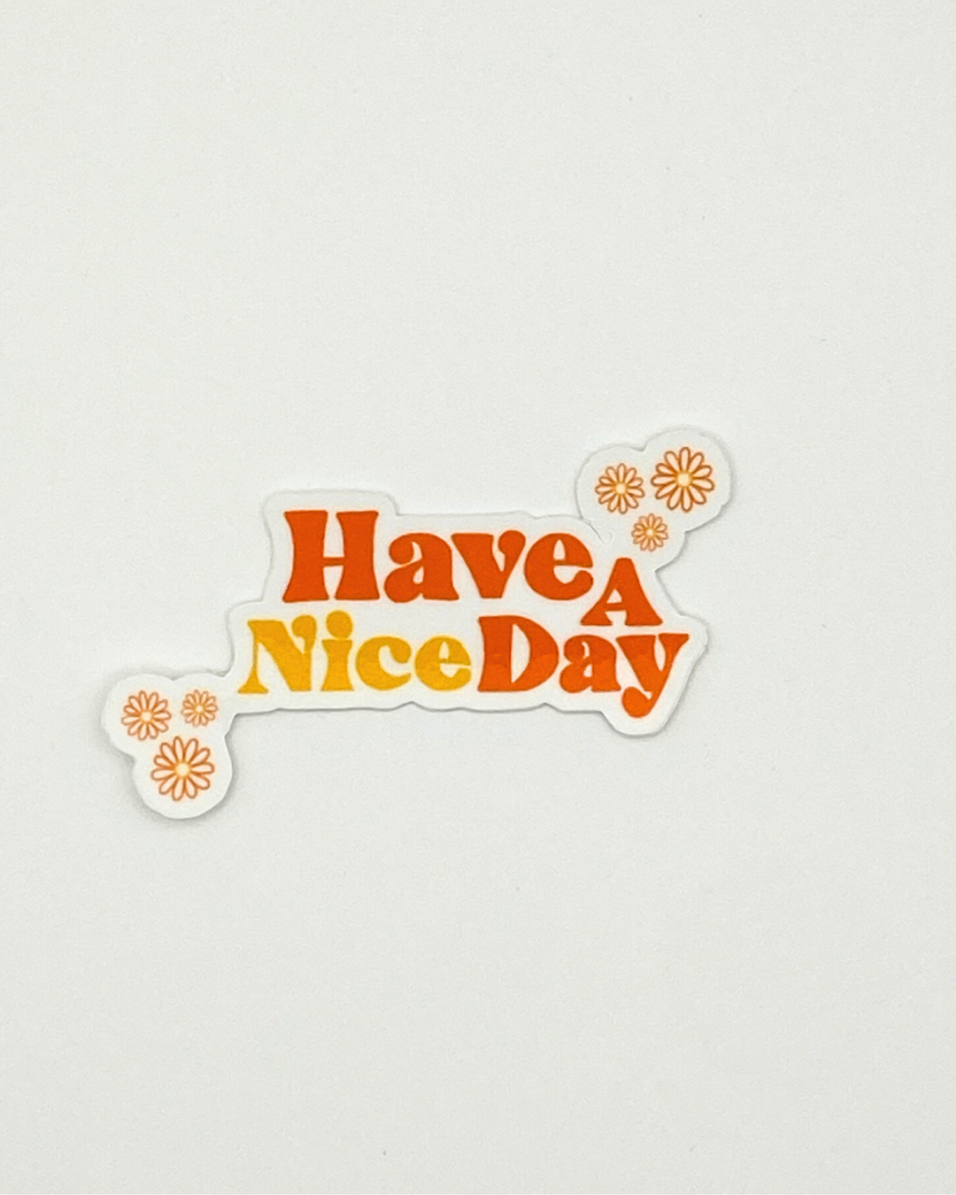 Have a nice day sticker